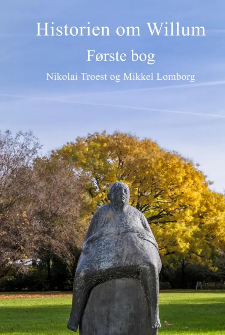 Historien om Willum¤Du af Nikolaj Troest