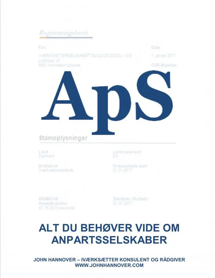 ApS - alt du behøver at vide om anpartsselskaber af John Hannover