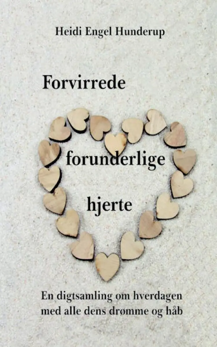 Forvirrede forunderlige hjerte af Heidi Engel Hunderup