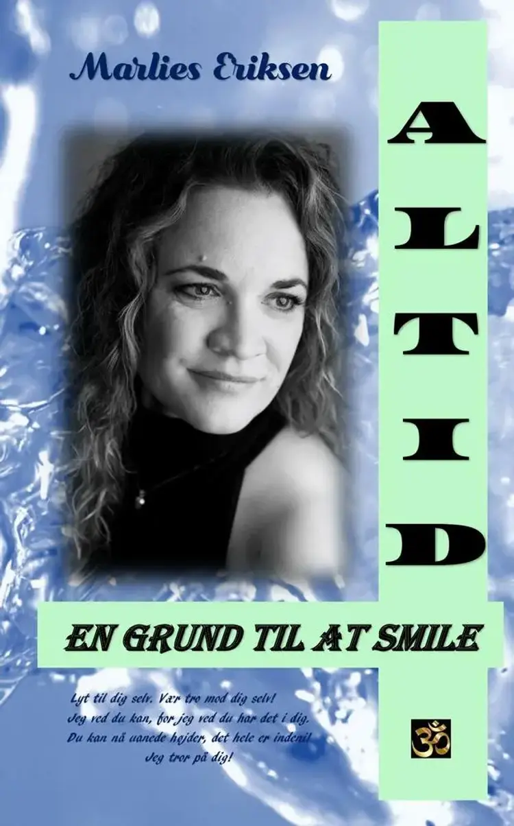 Altid en grund til at smile af Marlies Eriksen