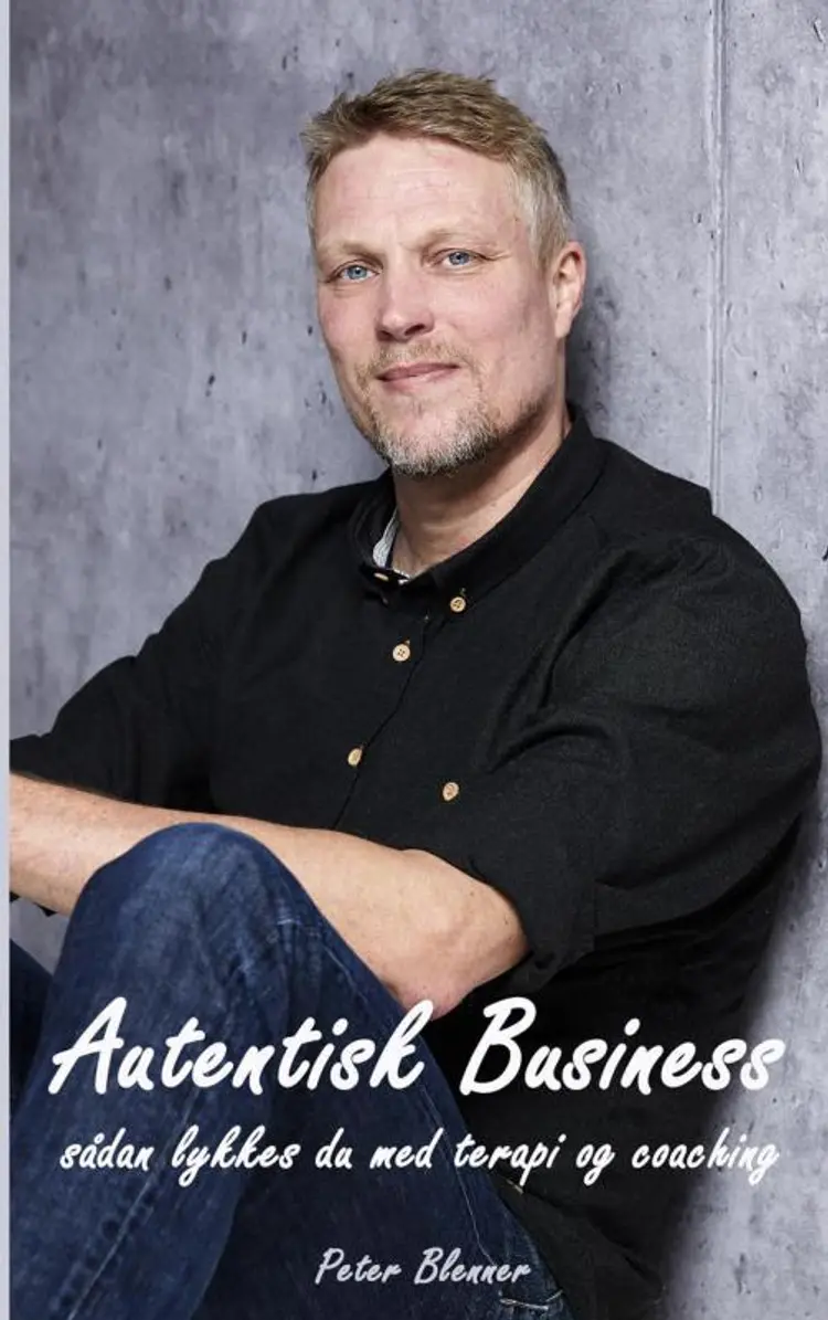 Autentisk business af Peter Blenner