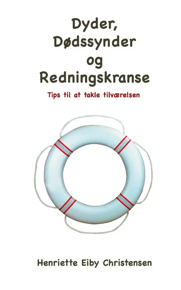 Dyder, dødssynder og redningskranse af Henriette Eiby Christensen