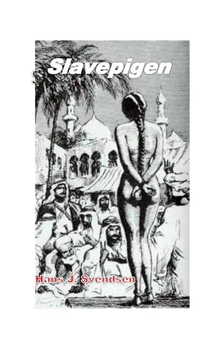 Slavepigen af Hans j. Svendsen