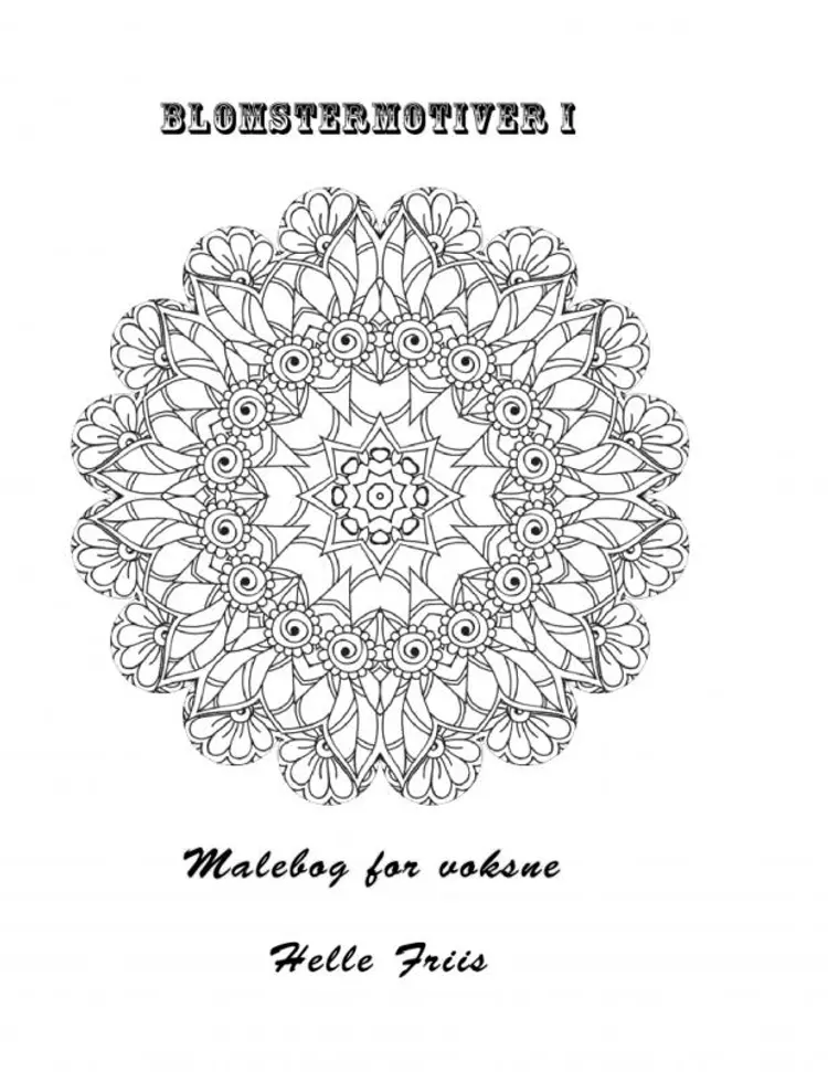 Blomstermotiver I Malebog for voksne af Helle Friis