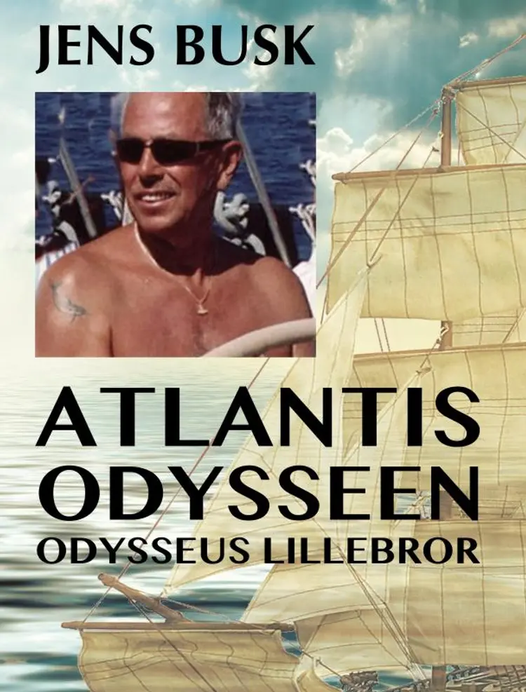 Atlantis Odysseen, Odysseus lillebror af Jens Busk