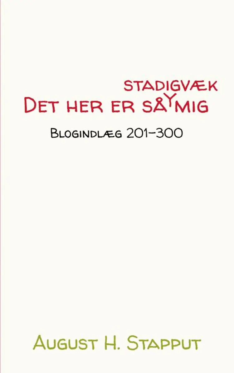 Det her er så stadigvæk mig af August H. Stapput