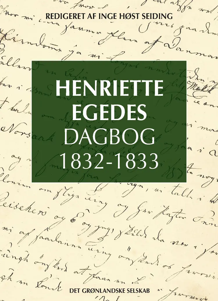 Henriette Egedes Dagbog 1832-1833 af Inge Høst Seiding