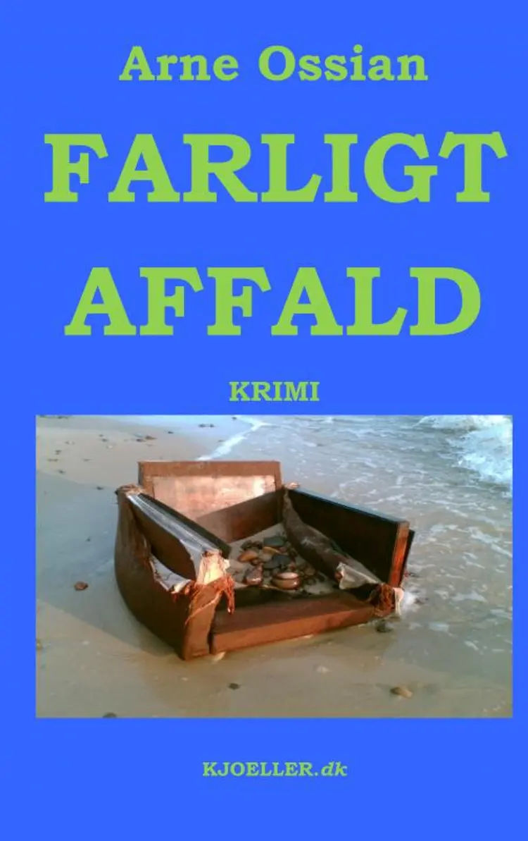 Farligt Affald af Arne Ossian