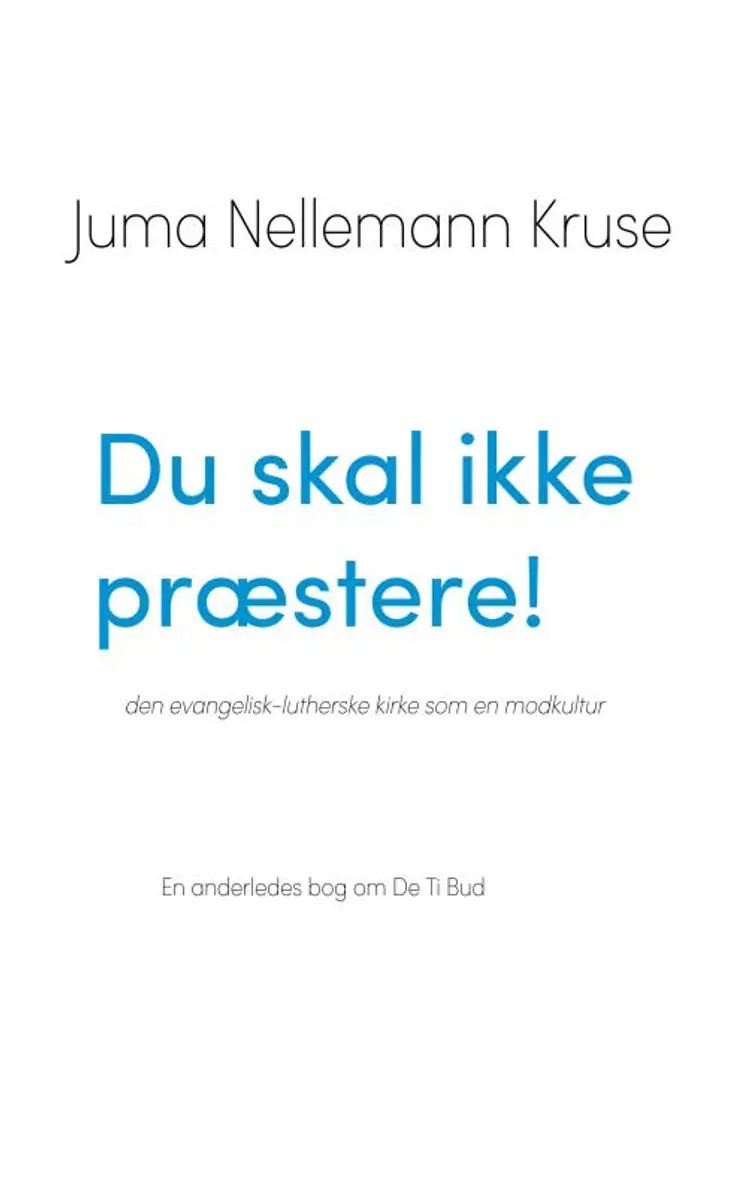 Du skal ikke præstere! den evangelisk-lutherske kirke som en modkultur af Juma Nellemann Kruse