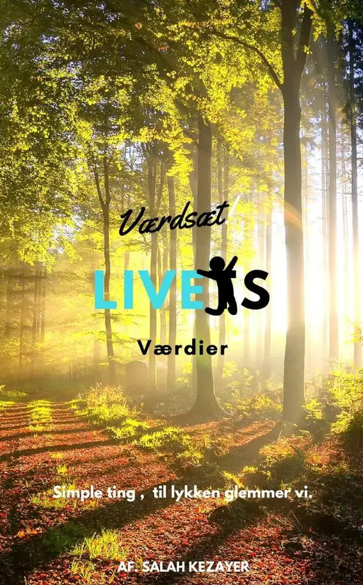 Værdsæt Livets værdier af Salah Kezayer