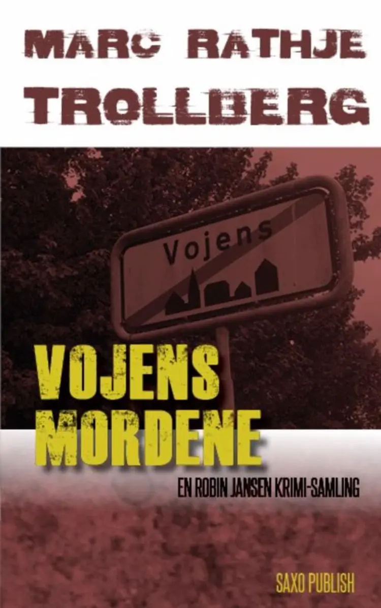 Vojens-Mordene af Marc Rathje-Trollberg