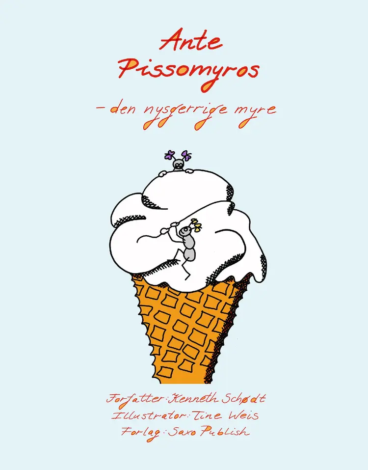 Ante Pissomyros af Kenneth Schødt