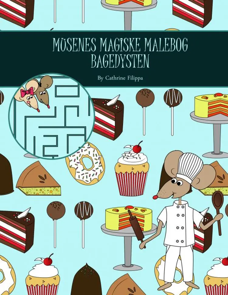 Musenes Magiske Malebog - Bagedysten af Cathrine Filippa