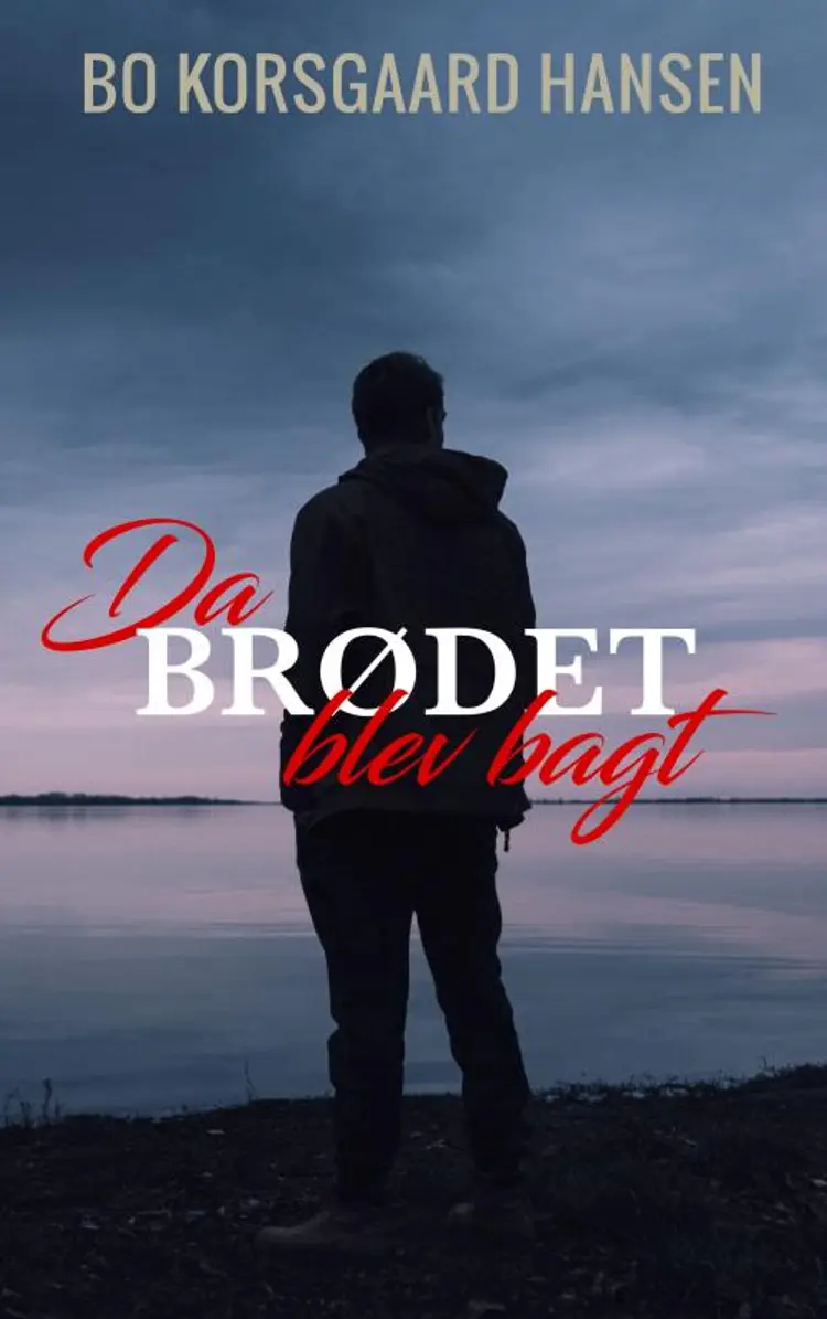 Da brødet blev bagt af Bo Korsgaard Hansen