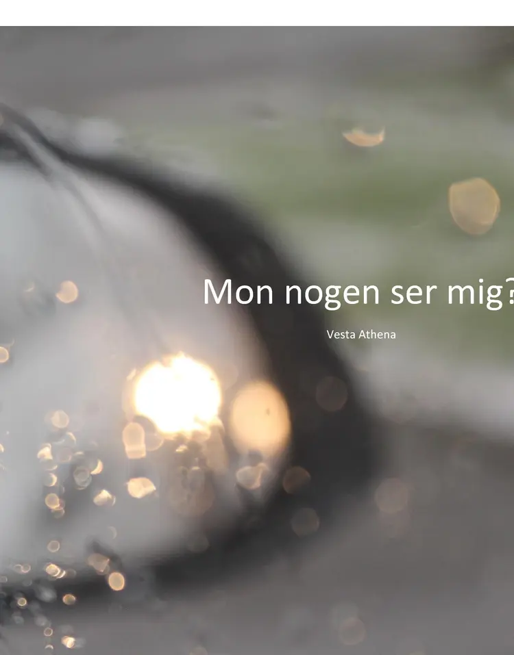 Mon nogen ser mig? af Vesta Athena