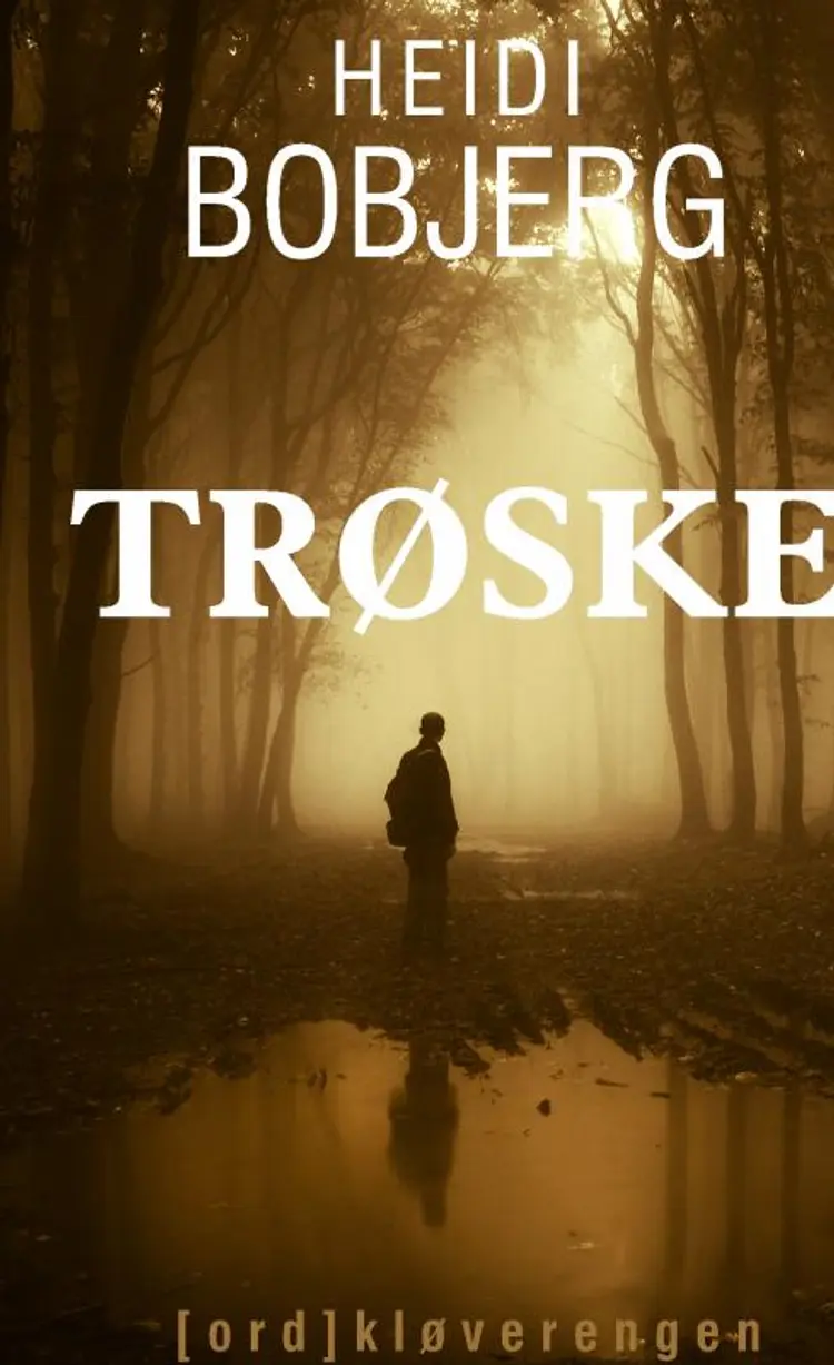 Trøske af Heidi Bobjerg