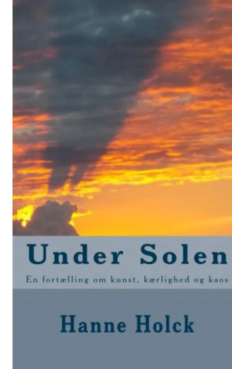 Under solen af Hanne Holck