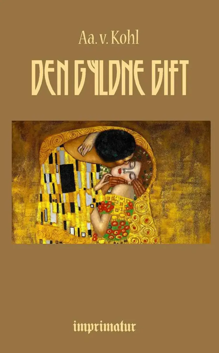 Den gyldne Gift af Aage v. Kohl