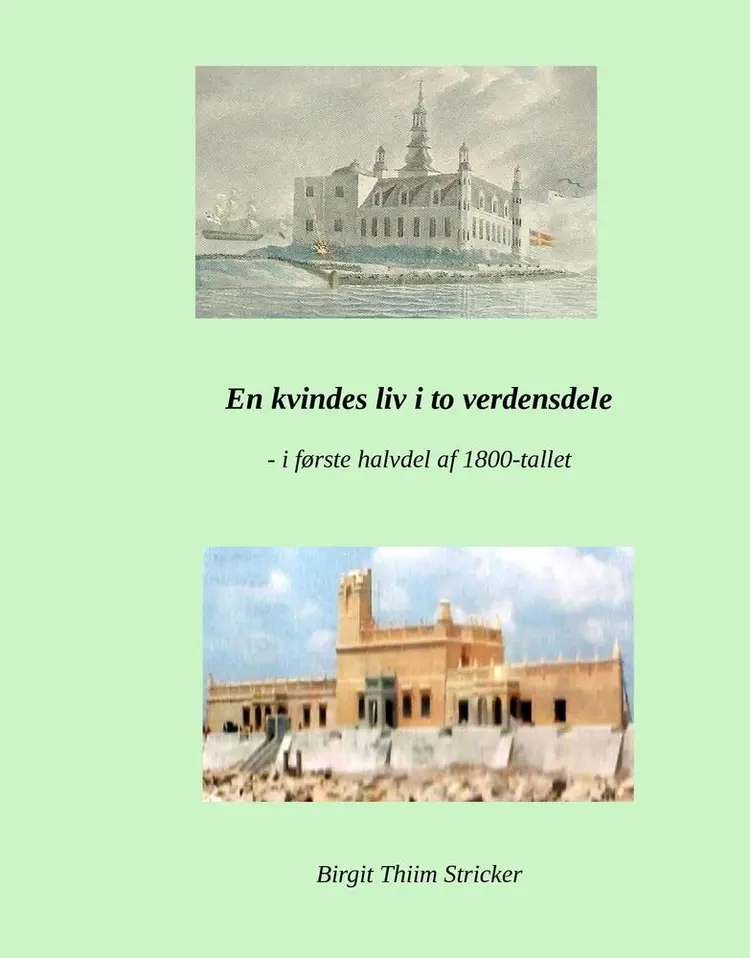 En kvindes liv i to verdensdele af Birgit Thiim Stricker