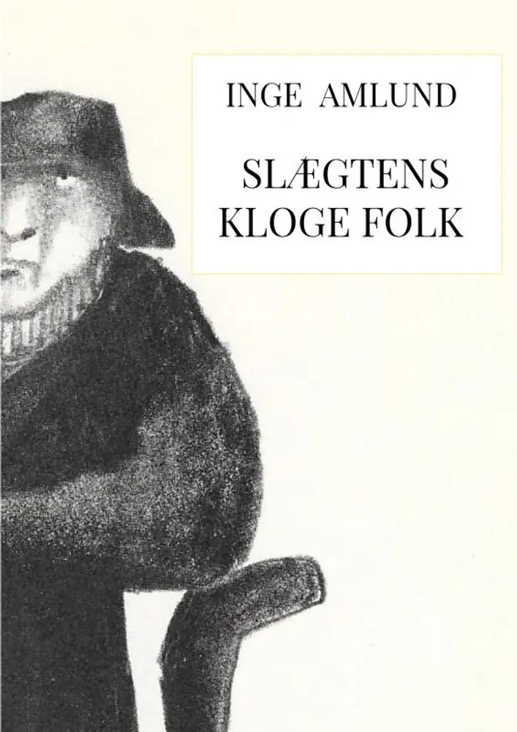 Slægtens kloge folk af Inge Amlund