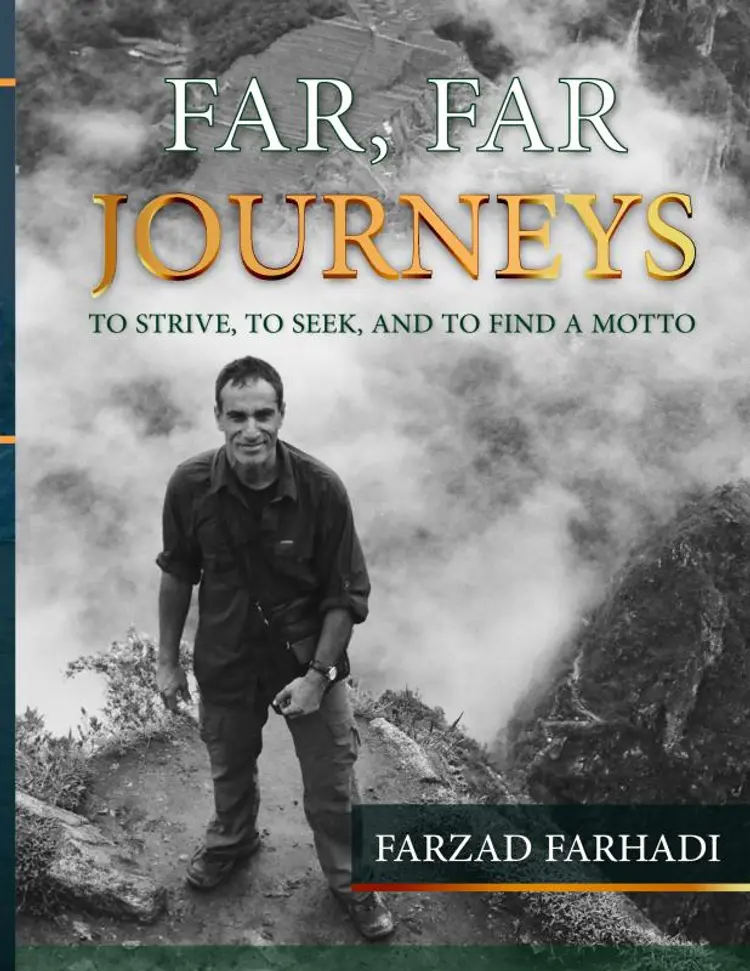 FAR, FAR JOURNEYS af Farzad Farhadi