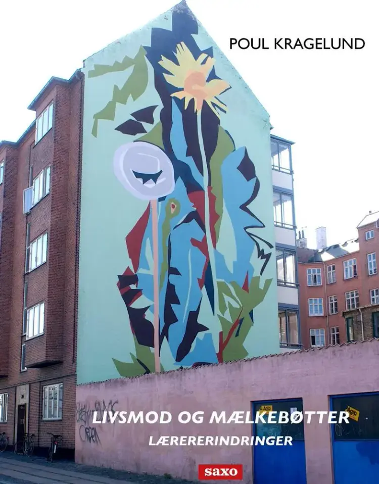Livsmod og mælkebøtter af Poul Kragelund