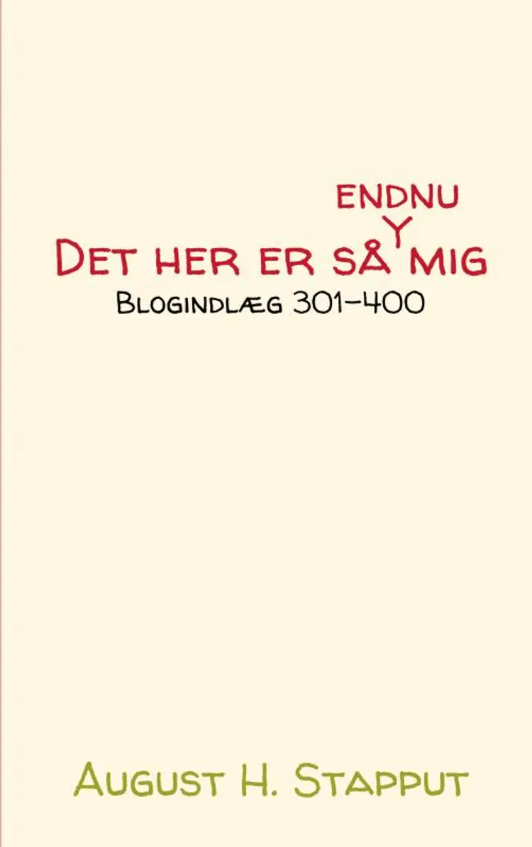 Det her er så endnu mig af August H. Stapput