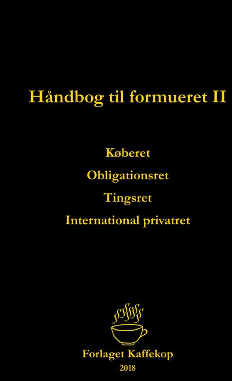 Håndbog til formueret II: Køberet, obligationsret, tingsret og international privatret af Dorte Nguyen