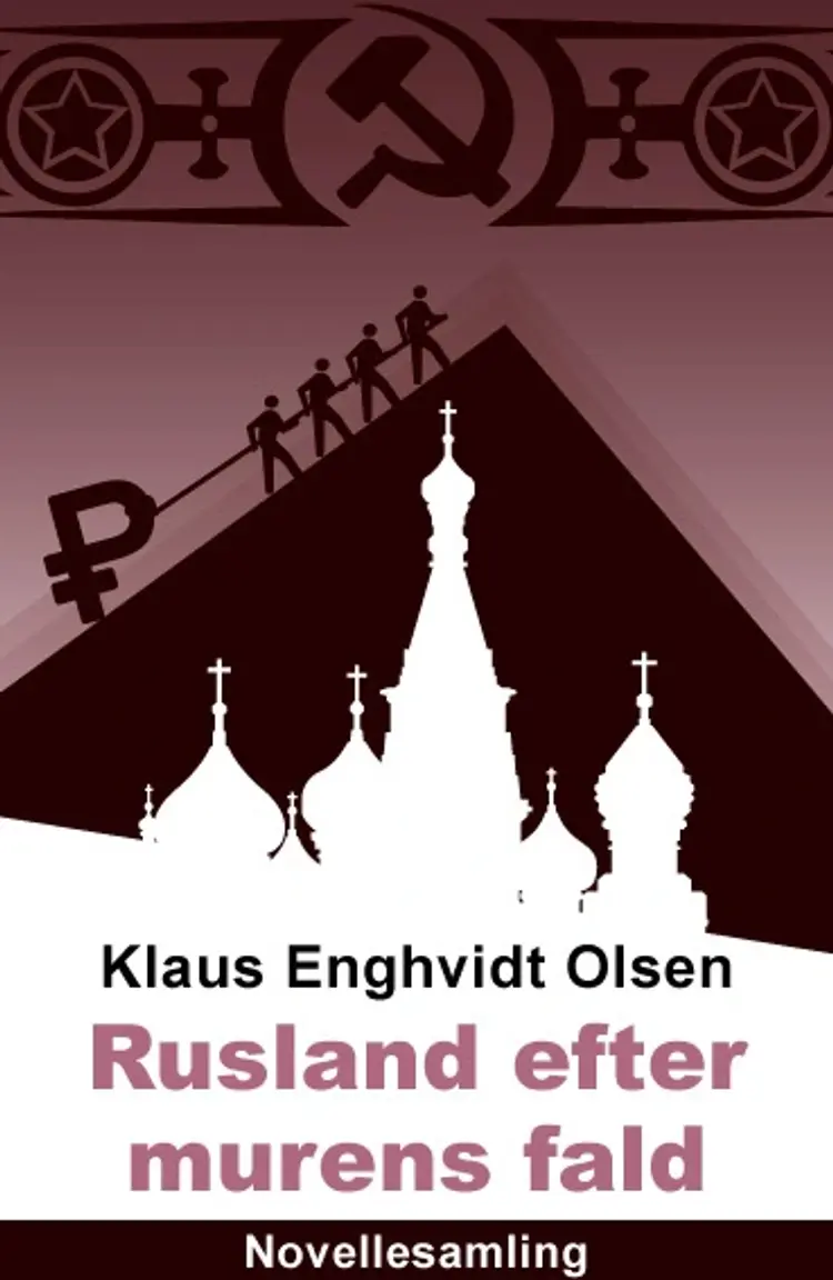 Rusland efter murens fald af Klaus Enghvidt Olsen