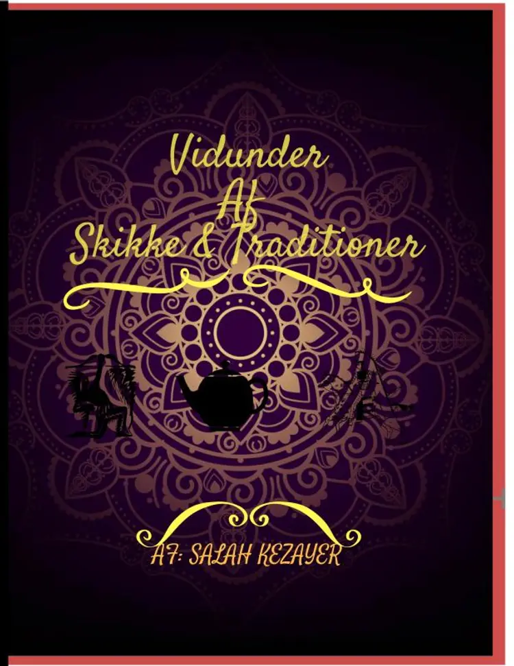 Vidunder af skikke & Traditioner af salah kezayer