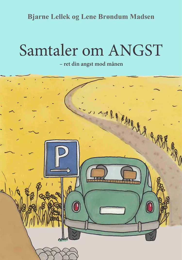 Samtaler om angst - ret din angst mod månen af Bjarne Lellek