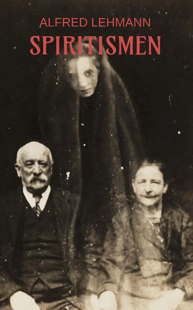 Spiritismen af Alfred Lehmann
