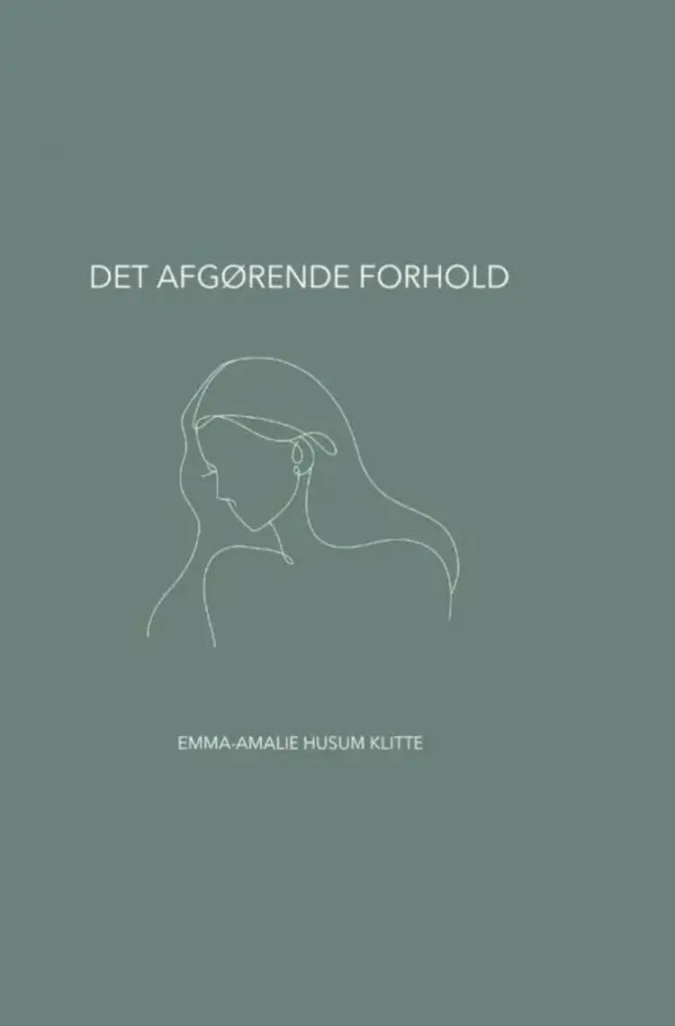 Det afgørende forhold af Emma-Amalie Husum Klitte