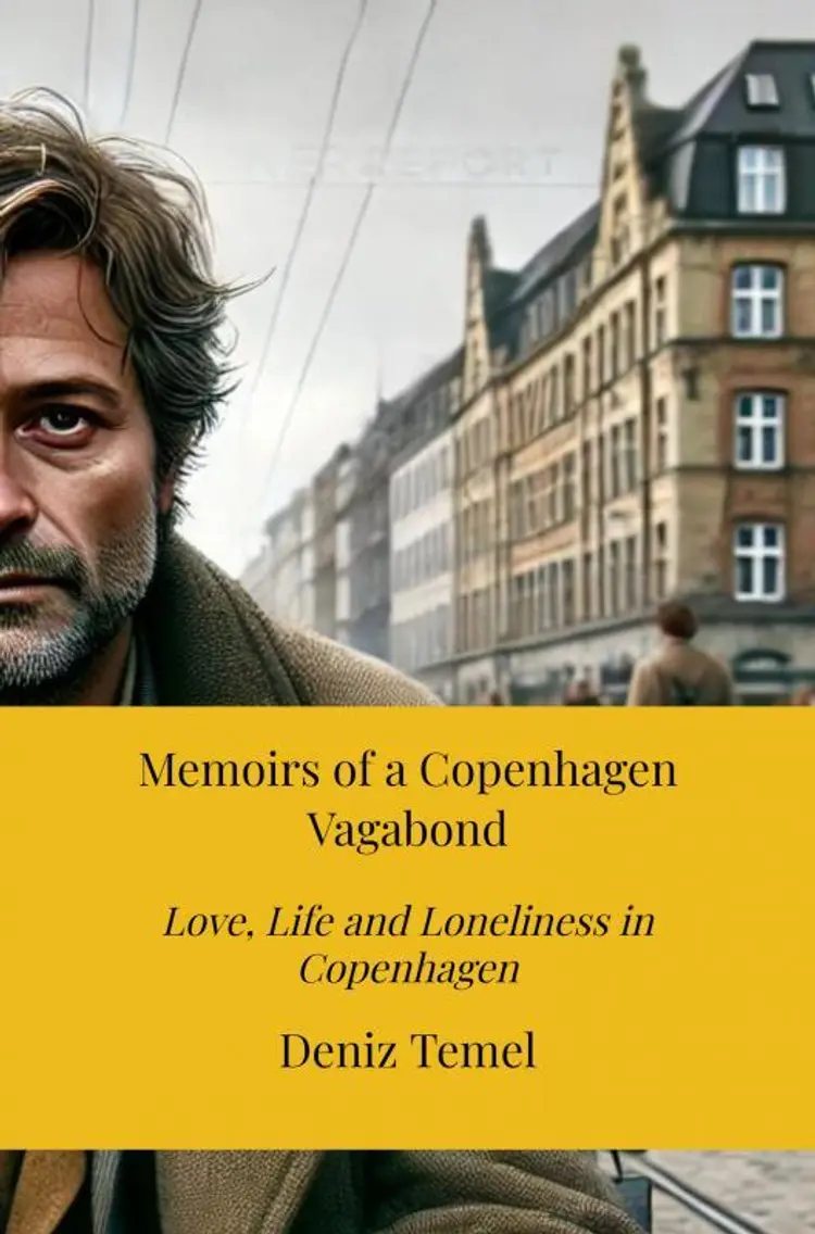 Memoirs of a Copenhagen Vagabond af Deniz Temel