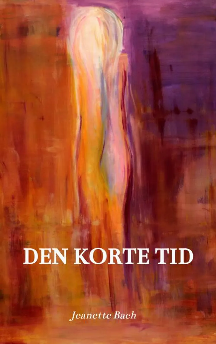 Den Korte Tid af Jeanette Bach