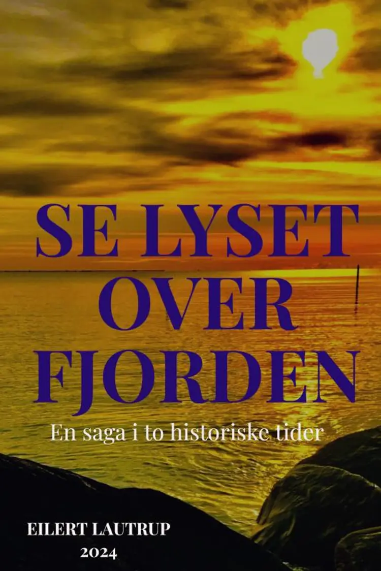 Se lyset over fjorden af Eilert Lautrup