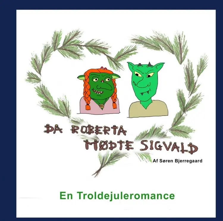 Da Roberta mødte Sigvald af Søren Bjerregaard