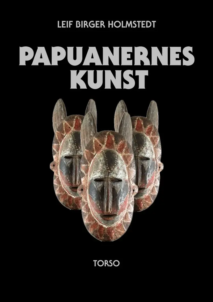 Papuanernes kunst af Leif Birger Holmstedt