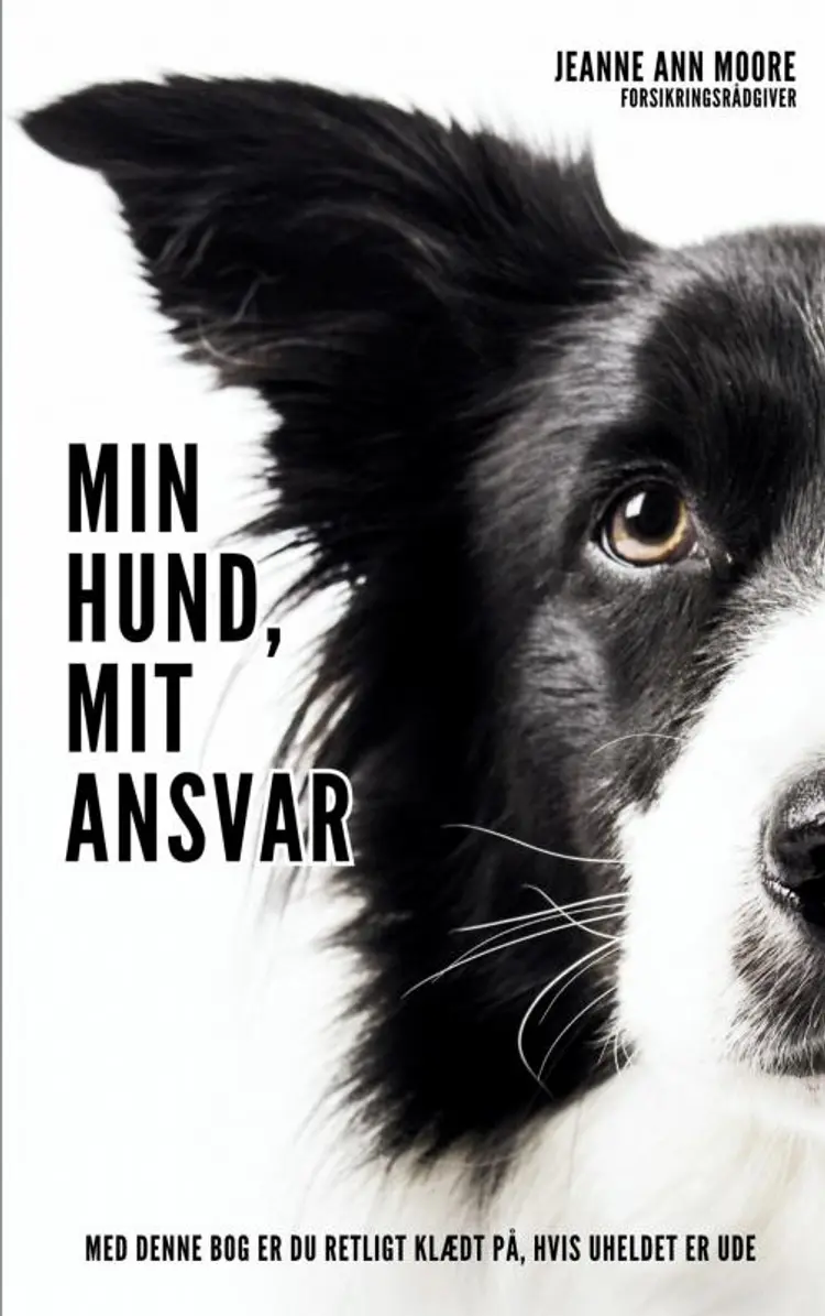 MIN HUND, MIT ANSVAR af Jeanne Ann Moore
