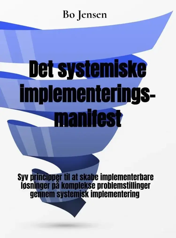 Det systemiske implementeringsmanifest af Bo Jensen