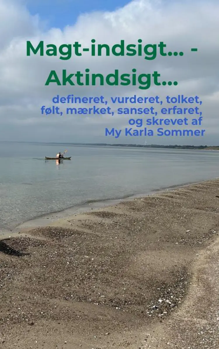 Magt-indsigt - af My Karla Sommer