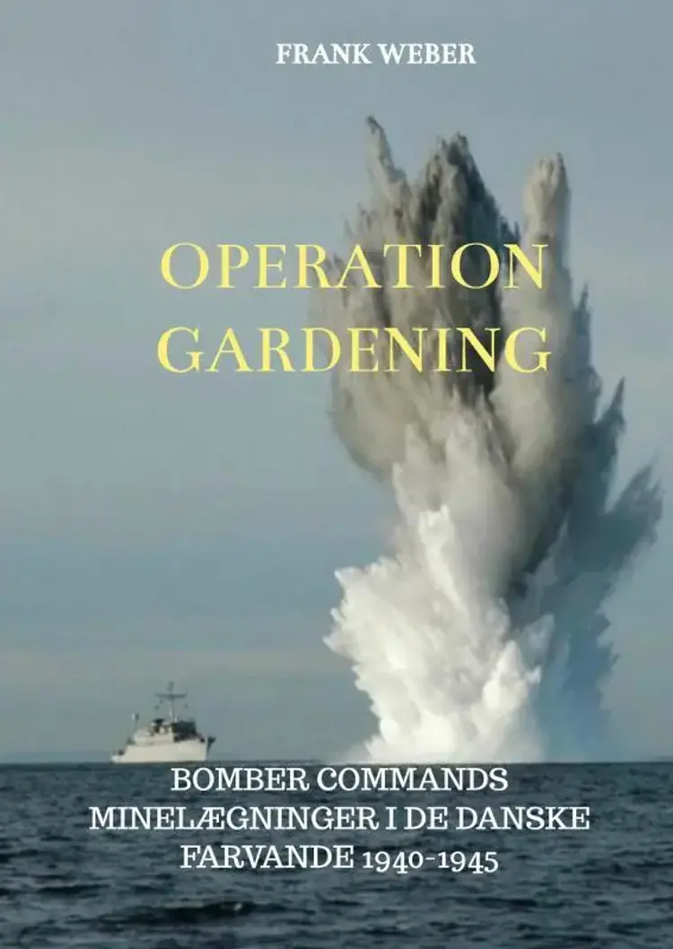 Operation Gardening af Frank Weber