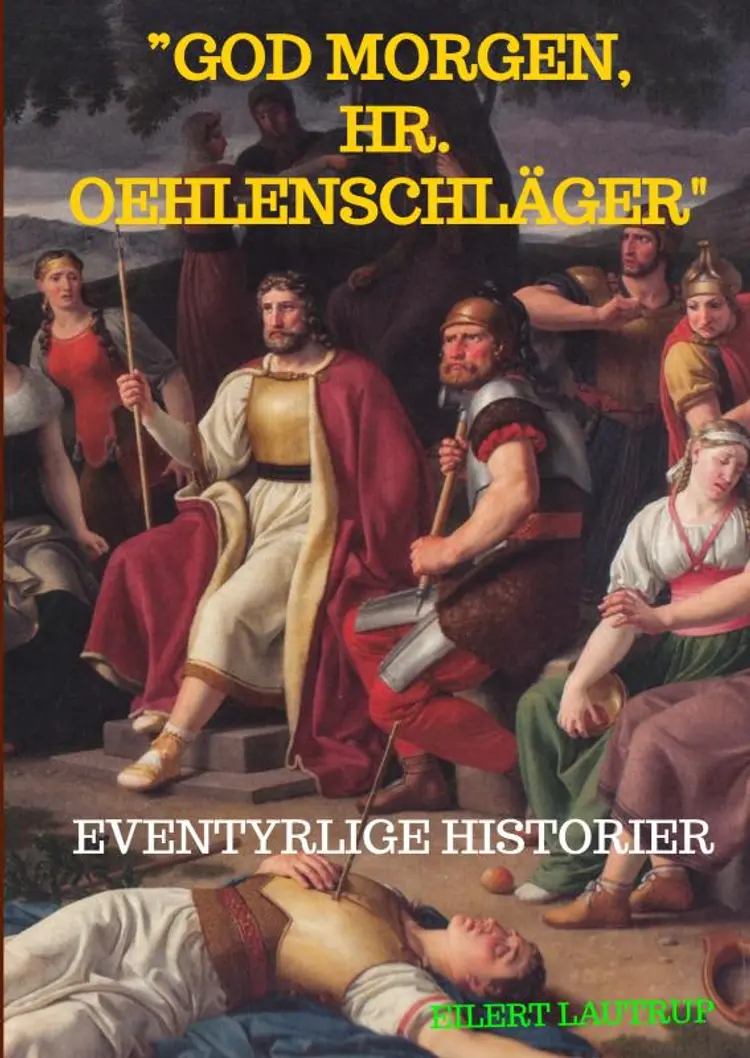 ”God morgen, Hr. Oehlenschläger'' af Eilert Lautrup