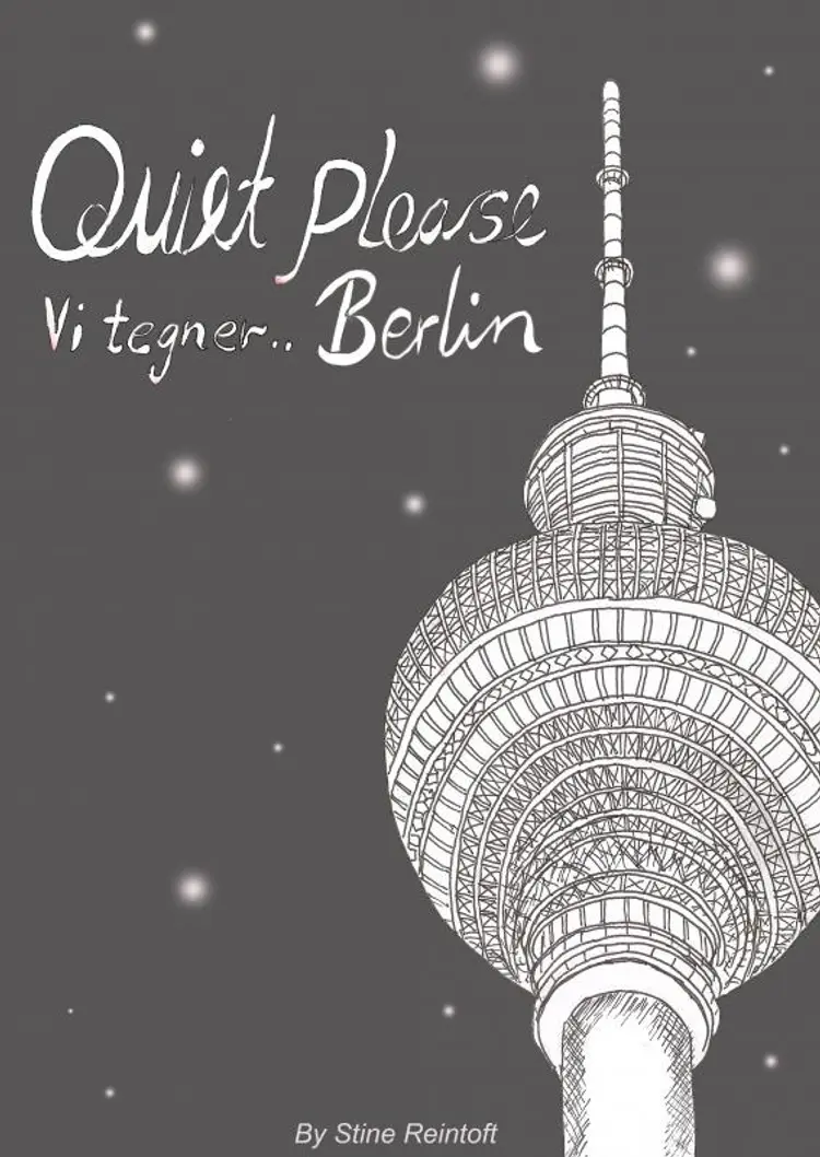 Quiet Please-vi tegner Berlin af By Stine Reintoft Reintoft