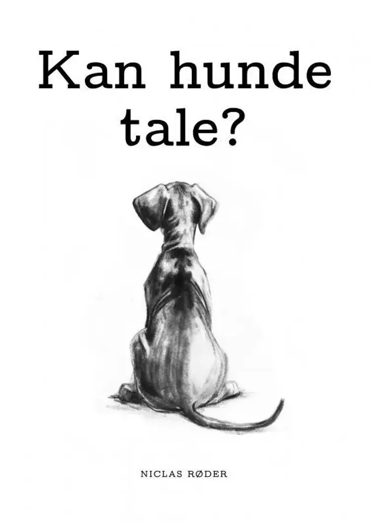 Kan hunde tale? af Niclas Røder Hansen