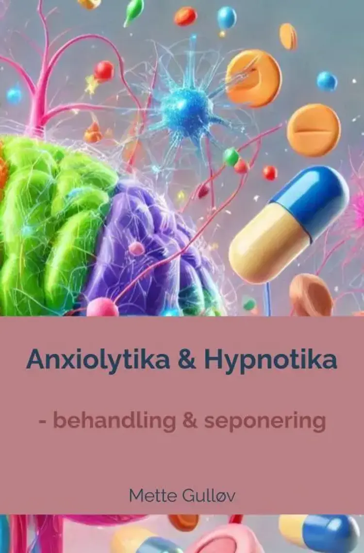 Anxiolytika & Hypnotika af Mette Gulløv