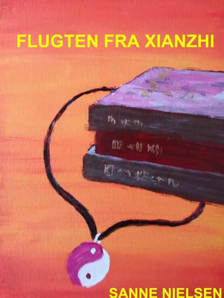 Flugten fra Xianzhi af Sanne Nielsen