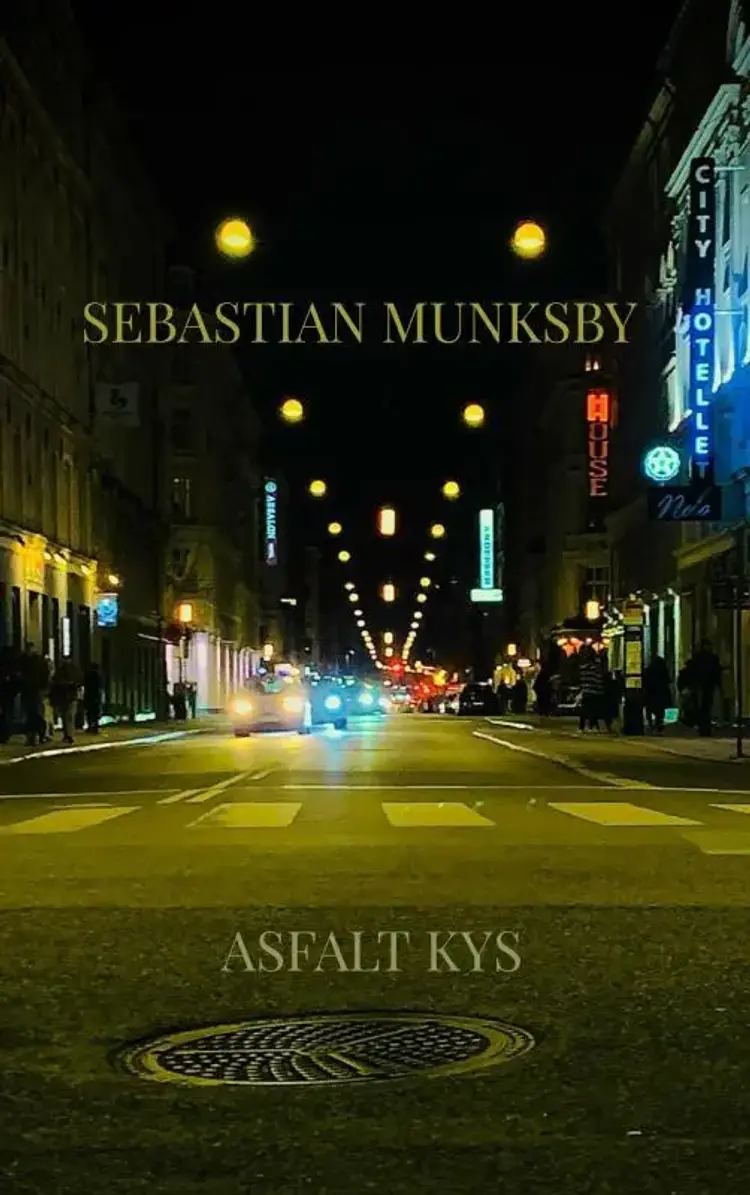 Asfalt Kys af Sebastian Malthe Munksby