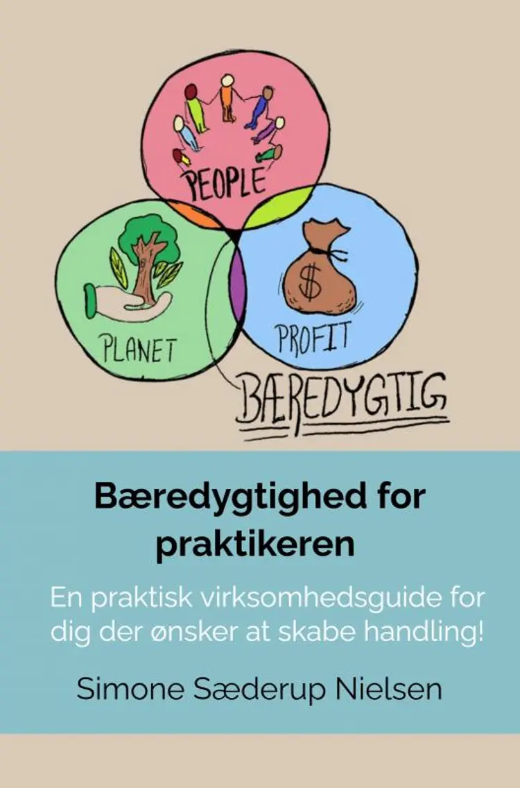Bæredygtighed for praktikeren af Simone Sæderup Nielsen