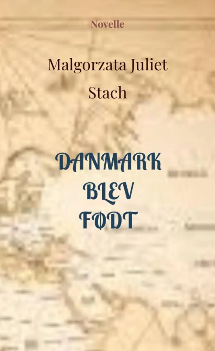 Danmark blev født af Malgorzata Stach